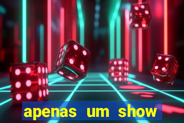 apenas um show pancadaria 2